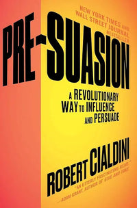 BOSK63 | Pre-Suasion: A Revolutionary Way to Influence and Persuade